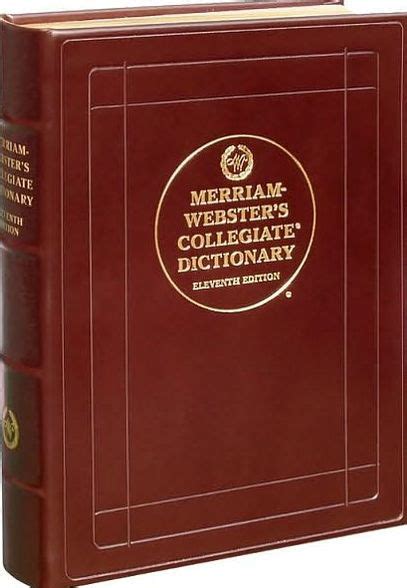 Merriam Websters Collegiate Dictionary Edition 11 By Webster