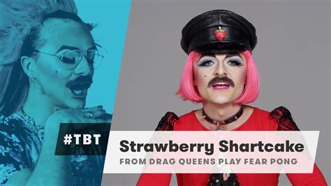 Strawberry Shartcake Drag Queens Play Fear Pong Tbt Cut Youtube