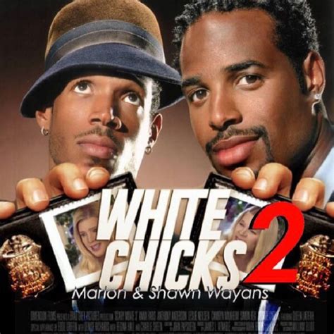 Marlon Wayans Wants To Know If A ‘white Chicks Sequel Is A Movie Youd Like To See And If So