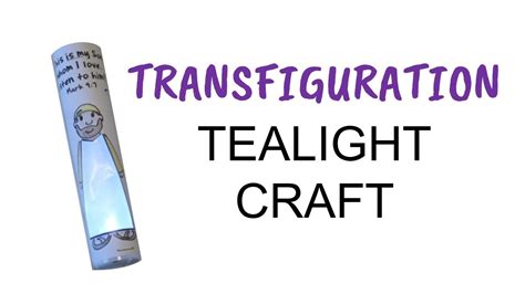 Transfiguration Craft Video Youtube