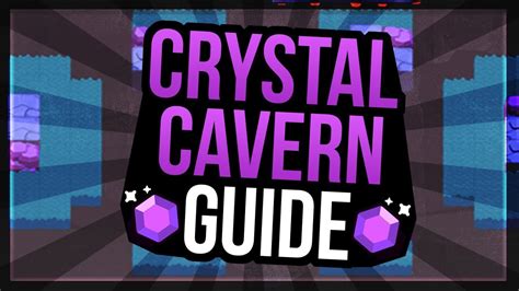 Crystal Cavern Strategy Guide How To Play Crystal Cavern Tips Brawl
