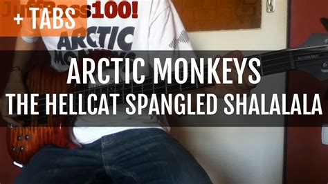 100 Arctic Monkeys The Hellcat Spangled Shalalala Bass Cover With