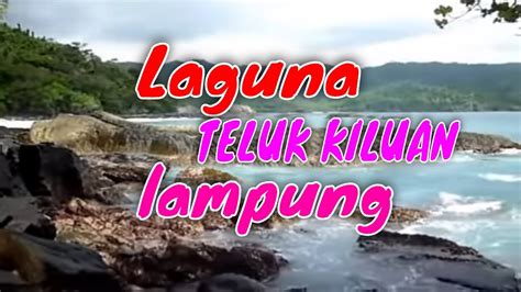 Amusement & theme park in bintuhan, bengkulu, indonesia. Pantai Laguna Teluk Kiluan, Lagoon Tanggamus Lampung - YouTube