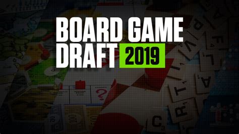 Board Game Draft Selecting The 24 Best Board Games Ahead Of The 2019