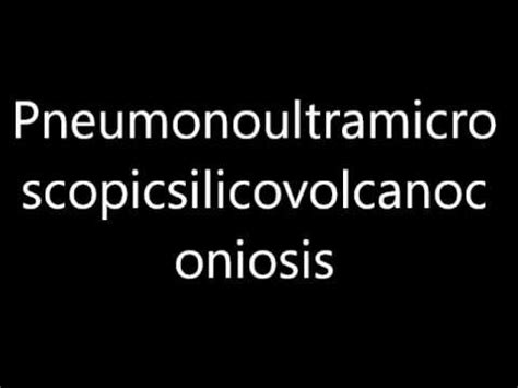 It is a medical term and refers to a a lung disease contracted from the inhalation of very fine sili. LONGEST WORD IN THE WORLD - YouTube