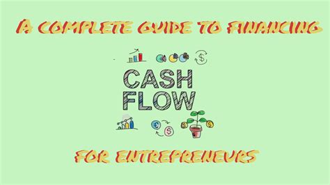 A Complete Guide To Financing Cash Flow For Entrepreneurs