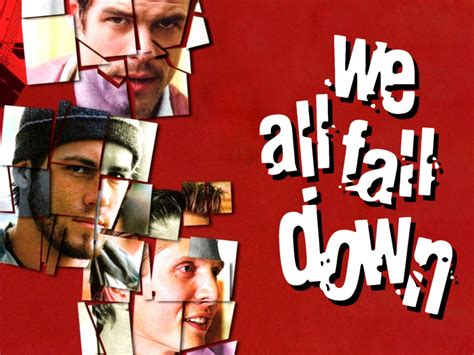 We All Fall Down Pictures Rotten Tomatoes