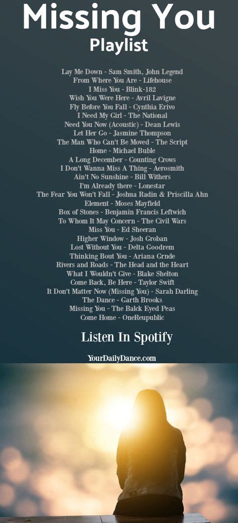 25 Songs About Missing Someone You Love Music Playlist Love Songs