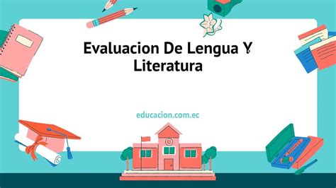 →ᐉ 【 Evaluacion De Lengua Y Literatura 】 ️