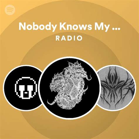 Nobody Knows My Name Radio Spotify Playlist