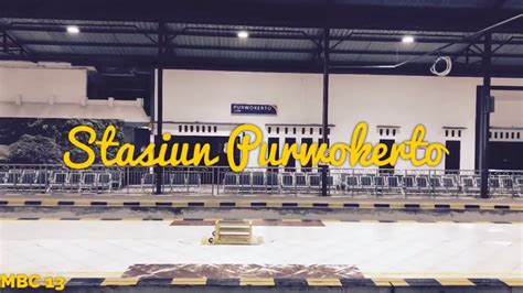 Cari jadwal, harga tiket, dan informasi nama kereta api yang berangkat dan berakhir di stasiun purwokerto pwt hanya di tiket.com. PURWOKERTO : SHORT TRIP TO PURWOKERTO - YouTube