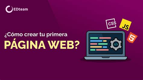 C Mo Crear Tu Primera P Gina Web Edteam