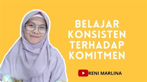 Belajar Konsisten Terhadap Komitmen Youtube