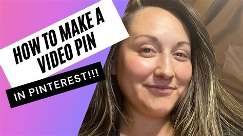 How To Make A Video Pin In Pinterest Youtube