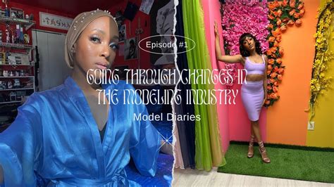 Ep 1 Changes In The Modeling Industry Youtube