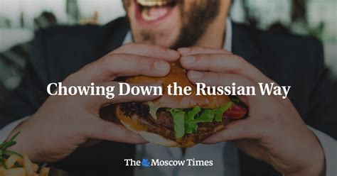 masticando al estilo ruso