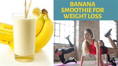 Easy 5 Minute Banana Smoothie For Weight Loss How To Make A Banana