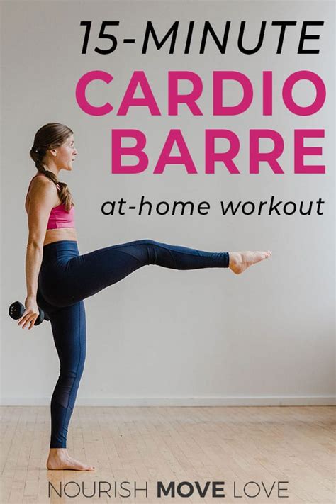 15 Minute Barre Workout Video Nourish Move Love