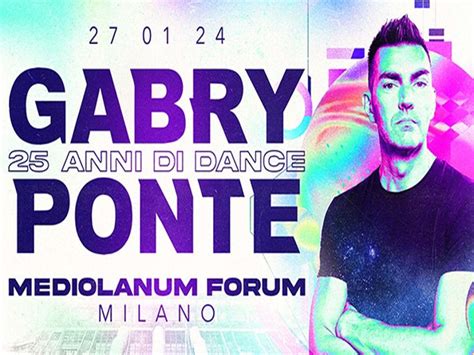 Gabry Ponte Torino Teatro Inalpi Arena Ex Pala Alpitour 23 24