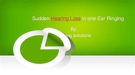 Ppt Sudden Hearing Loss Ringing In One Ear Powerpoint Presentation