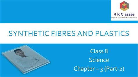 Class 8 Science Chapter 3 Synthetic Fibres And Plastics Part 2