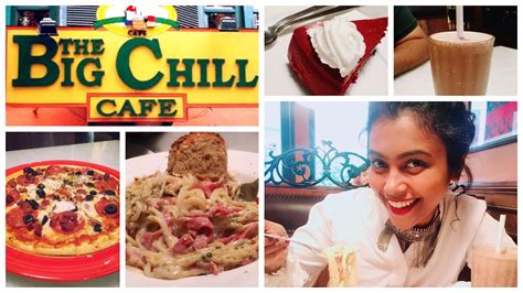 Best Cafe In Delhi Big Chill Cafe Review Youtube