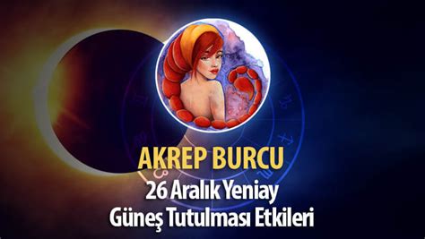 Akrep Burcu Güneş Tutulması ve Yeniay Etkileri