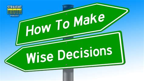 Wise Decisions How To Make Wise Decisions Youtube