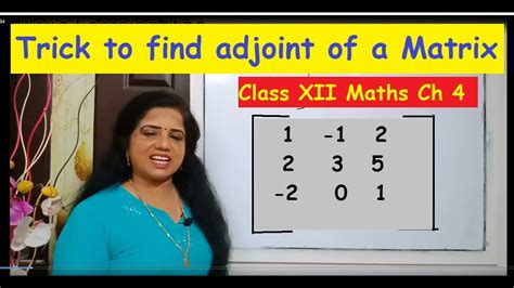 Simple Trick To Find Adjoint Of A 3x3 Matrix Class Xii Maths Ch 4