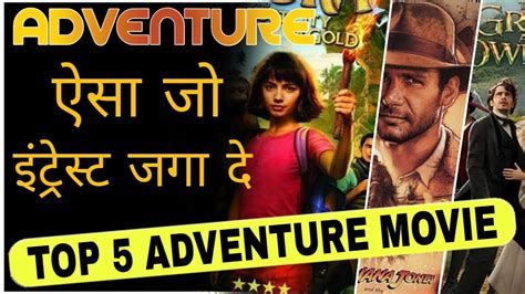 Top 5 Adventure Movie In Hindi Best Adventure Movies Hollywood Movies