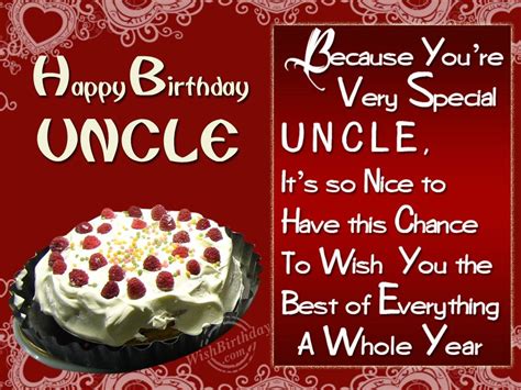 Your uncle will be missed and he will never be forgotten, may his soul rest in peace. Wishing Special Birthday To A Special Uncle - WishBirthday.com