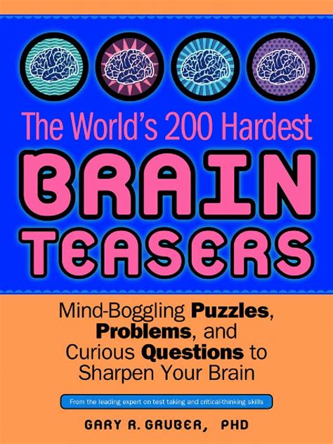 Solution The World S 200 Hardest Brain Teasers Mind Boggling Puzzles