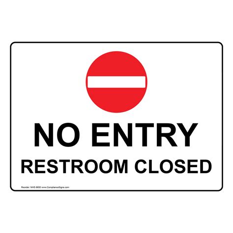 No Entry Restroom Closed Sign Nhe 8650 Restroom Closed
