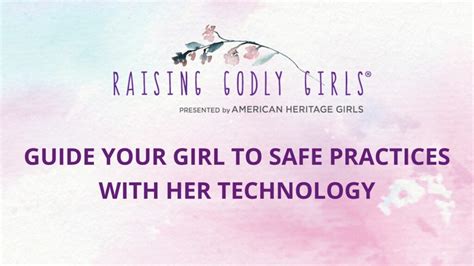 Guide Your Girl To Safe Practices With Her Technology American