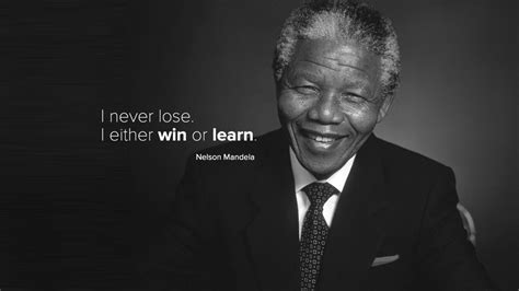 You'll discover inspiring words by einstein, keller, thoreau, gandhi, confucius (with great images too). How to win or learn like Nelson Mandela, rather than ...