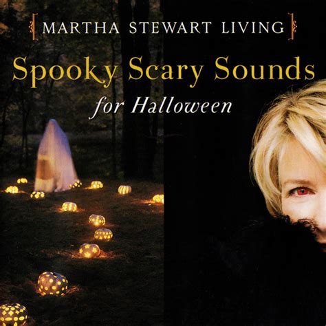 No Artist Martha Stewart Living Spooky Scary Sounds For Halloween
