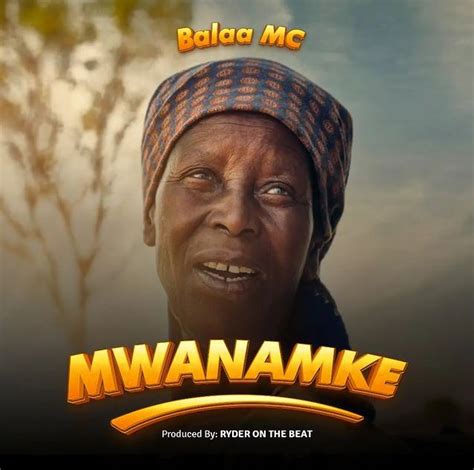 Audio Balaa Mc Mwanamke Download