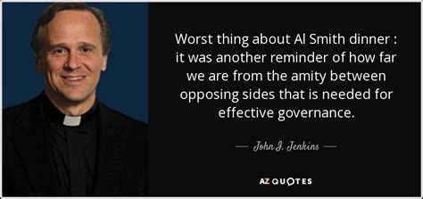 Available for download in high resolution. John I. Jenkins quote: Worst thing about Al Smith dinner ...