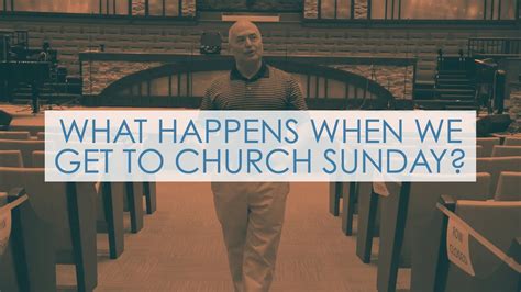 what happens when we get to church sunday youtube
