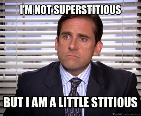 Stitious Michael Scott The Office Office Humor Friday The 13th Funny