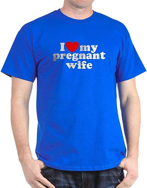 Cafepress I Love My Pregnant Wife Cotton T Shirt Clothing