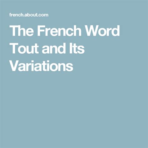 The French Word Tout And Its Variations French Words Words French