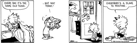 Calvin And Hobbes Naked Calvin Everybody S A Slave To Routine