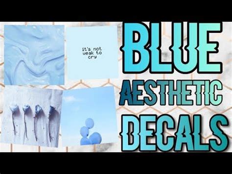 See more ideas about bloxburg decal codes, bloxburg decals, custom decals. Roblox Bloxburg - Blue Aesthetic Decal Id's - YouTube ...