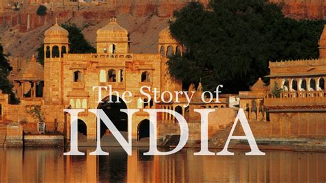 The Story Of India
