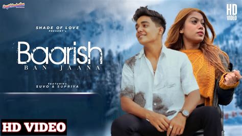 Baarish Ban Jaana Rohit Zinjurke Nita Shilimkar New Hindi Song