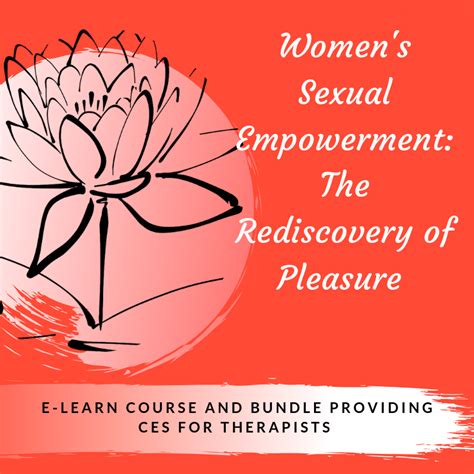Women S Sexual Empowerment Ces Included Dr Tammy Nelson