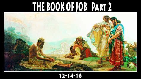 The Book of Job Part 2 12-14-16 - YouTube