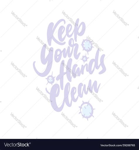 Lettering Keep Your Hands Clean Slogan Royalty Free Vector