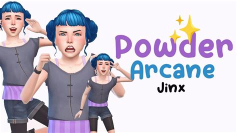 Powder Arcane Jinx Create A Sim The Sims 4 Youtube